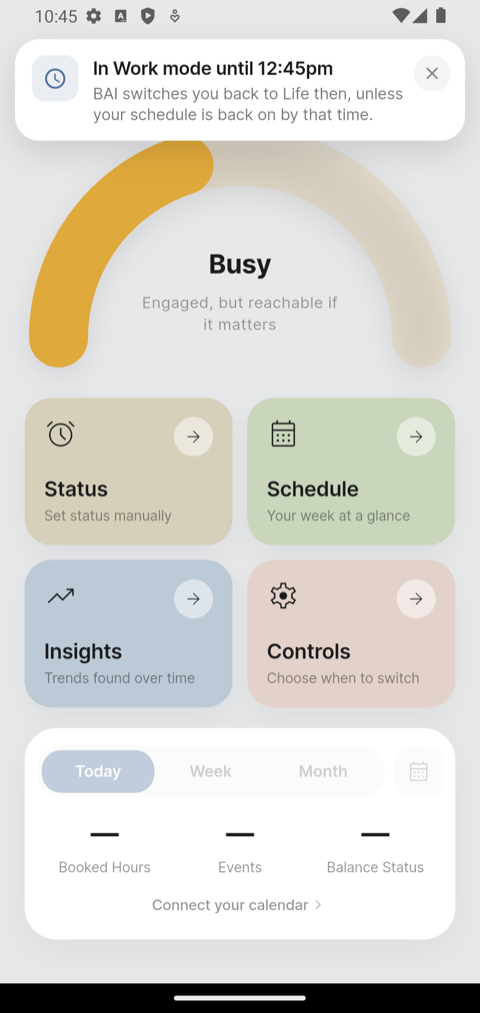 An in-app banner reading In Work mode until 12:45pm — BAI switches you back to Life then, unless your schedule is back on by that time