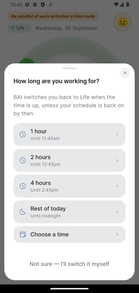 The How long are you working for prompt, with 1 hour, 2 hours, 4 hours, Rest of today and Choose a time